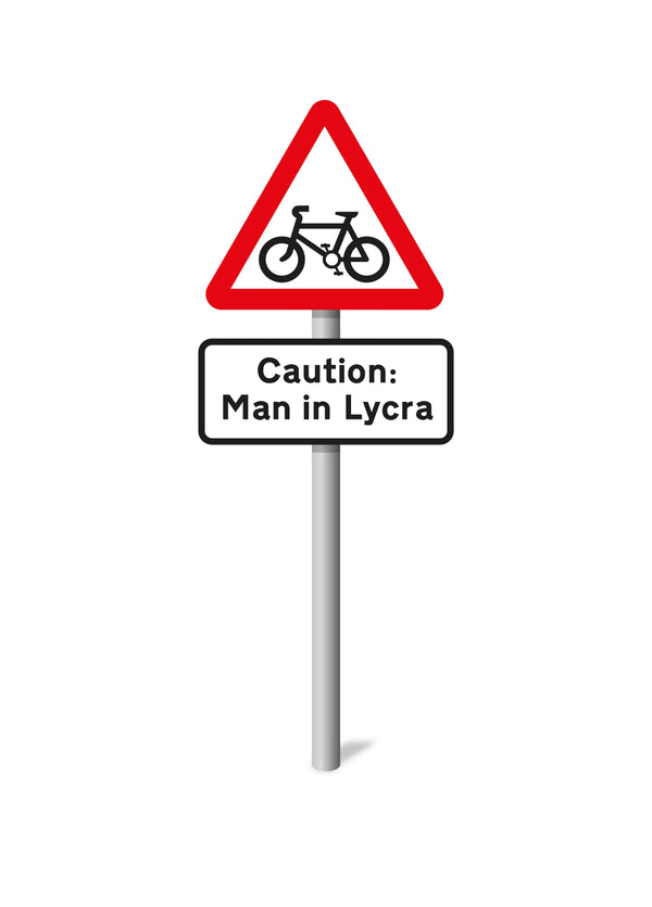 Caution: Man In Lycra Card
