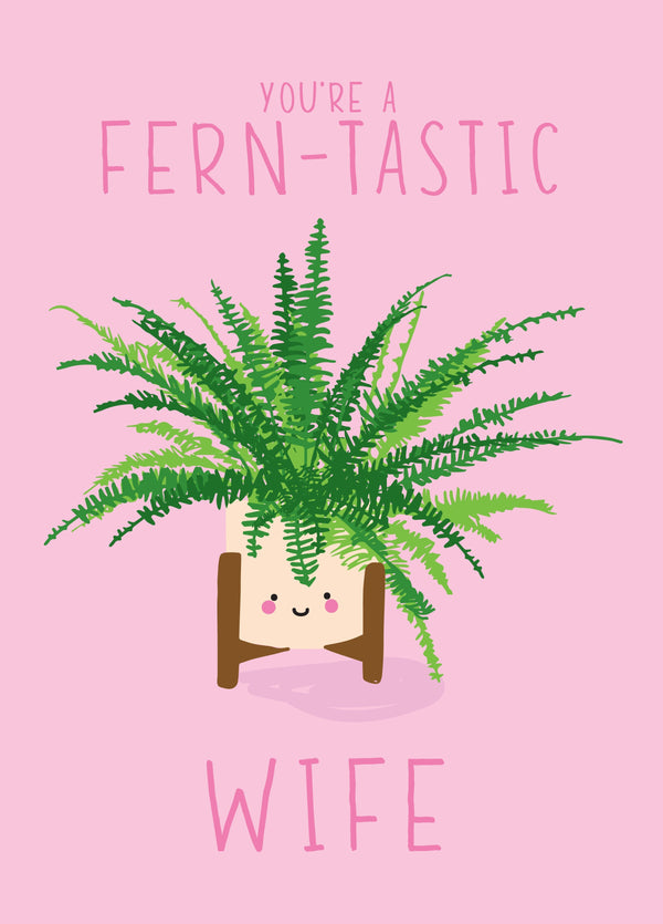 Fern-Tastic Wife Card