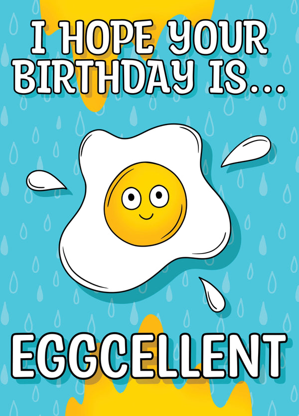 EGGCELLENT Birthdy Card