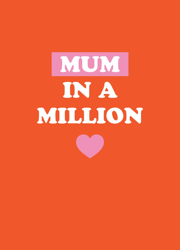 Mum In A Million Type Card