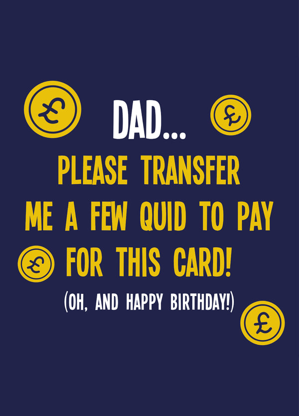 Dad Transfer Me Birthday Card