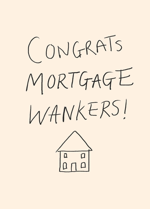 Congrats Mortgage Wankers New Home Card