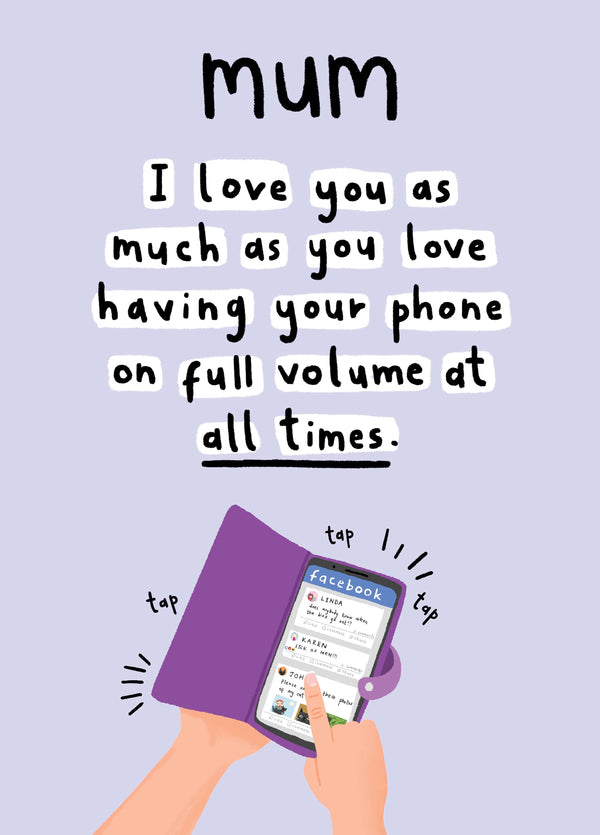 Phone On Full Volume Mother's Day Card