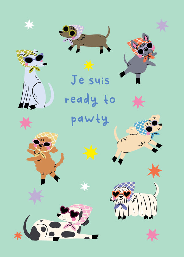 Je Suis Ready To Pawty Card