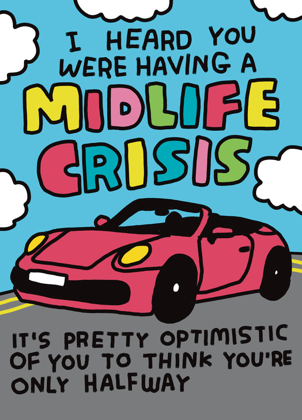 Zoe Bread Midlife Crisis Card
