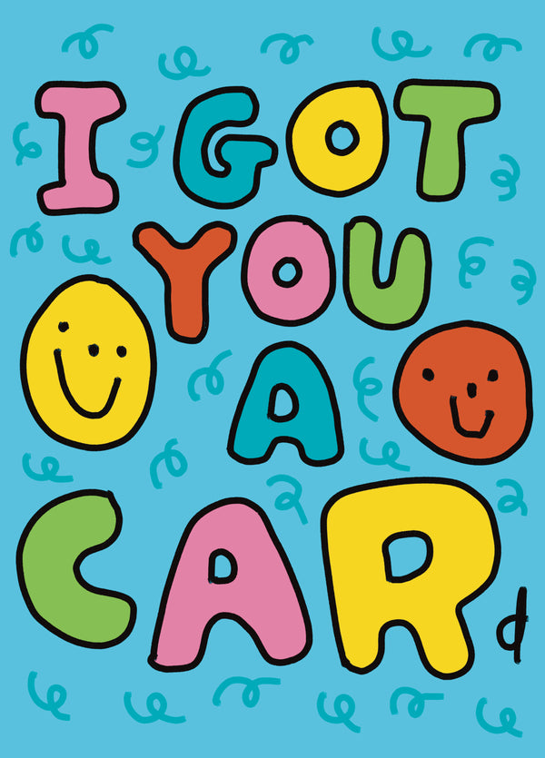 I Got You A Car(d)
